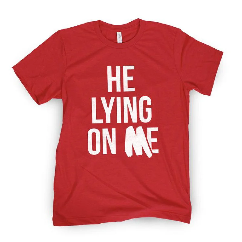 Lying On Me Tee